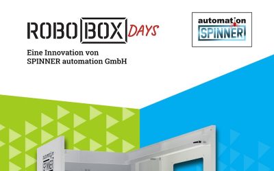 ROBOBOX Days – Eine Innovation von SPINNER automation GmbH